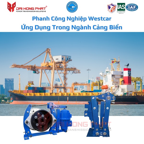 Phanh công nghiệp Westcar (Westcar Industrial Brakes) ứng dụng trong ngành cảng biển
